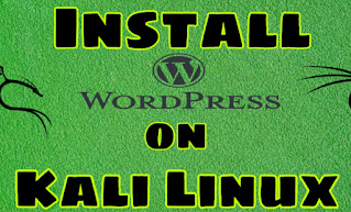 Install WordPress on Kali Linux Install WordPress on Kali Linux