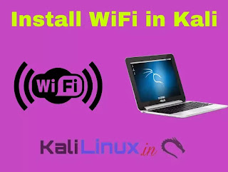 Install wifi in Kali Linux Install wifi in Kali Linux