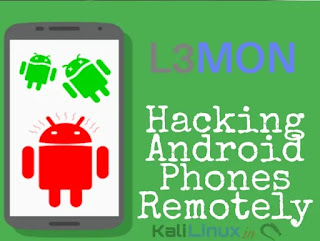 L3mon Kali Linux Control Android device remotely L3mon Kali Linux Control Android device remotely