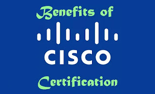 benefits of cisco certification benefits of cisco certification