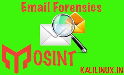e-mail forensics on Kali Linux using Mosint tool e-mail forensics on Kali Linux using Mosint tool